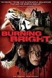 Burning Bright (2010)