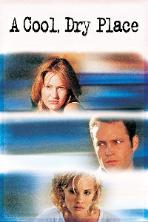 A Cool, Dry Place (1998)