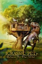 The Adventures of Jurassic Pet: Return to the Wild (2025)