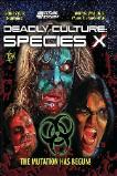 Deadly Culture: Species X (2024)