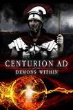 Centurion AD: Demons Within (2017)