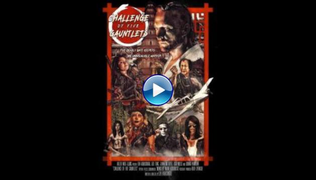 Challenge of Five Gauntlets (2018)