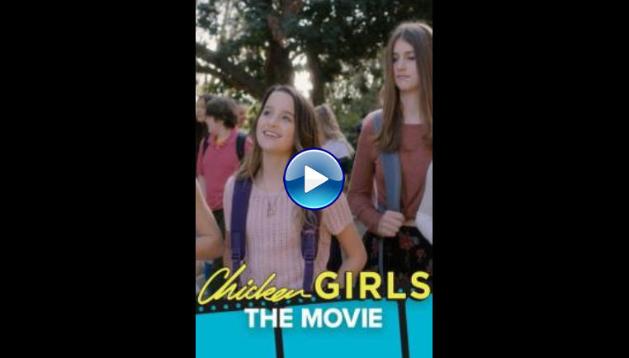 Chicken Girls: The Movie (2018)