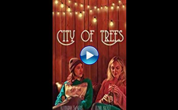 City of Trees (2019)