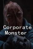 Corporate Monster (2019)