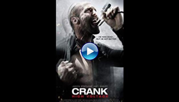 Crank: High Voltage (2009)