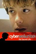 Cyber Seduction: His Secret Life (2005)