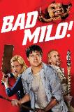 Bad Milo (2013)