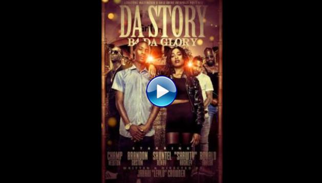 Da Story B4 Da Glory (2019)