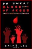 Da Sweet Blood of Jesus (2014)