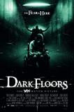 Dark Floors (2008)