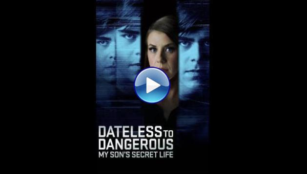 Dateless to Dangerous: My Son's Secret Life (2025) HD Full Movie Watch Online Free