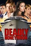 Deadly Honeymoon (2010) HD Full Movie Watch Online Free