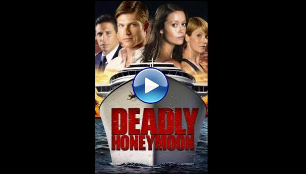 Deadly Honeymoon (2010) HD Full Movie Watch Online Free