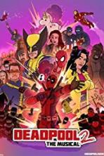 Deadpool The Musical 2 - Ultimate Disney Parody (2018)