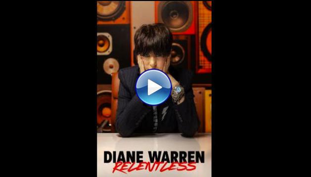 Diane Warren: Relentless (2024) HD Full Movie Watch Online Free