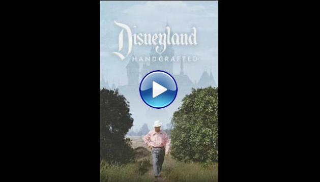 Disneyland Handcrafted (2026) HD Full Movie Watch Online Free