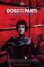 Dogs Don't Wear Pants (2019)