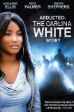 Abducted: The Carlina White Story (2012)