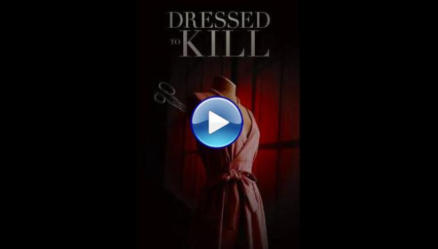 Dressed to Kill (2025) HD Full Movie Watch Online Free