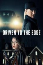 Driven to the Edge (2020)