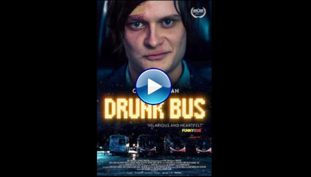 Drunk Bus (2020)