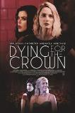 Dying for the Crown (2018)