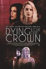 Dying for the Crown (2018)