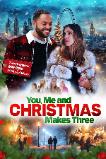 You, Me and Christmas Makes Three (2024)