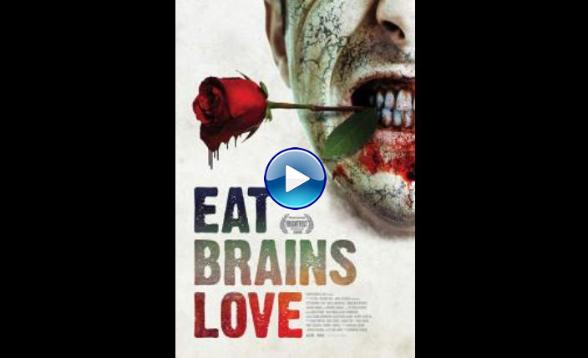 Eat Brains Love (2019)