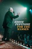 Eddie Pepitone: For the Masses (2020)