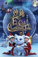 Elf Pets: A Fox Cub's Christmas Tale (2019)