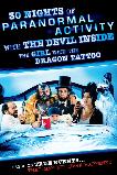 30 Nights of Paranormal Activity with the Devil Inside the Girl with the Dragon Tattoo (2013)