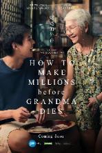How to Make Millions Before Grandma Dies (2024)