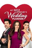 My Best Friend's Wedding Planner (2022) HD Full Movie Watch Online Free