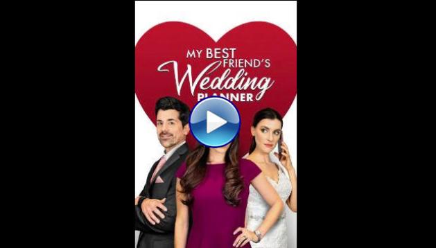 My Best Friend's Wedding Planner (2022) HD Full Movie Watch Online Free