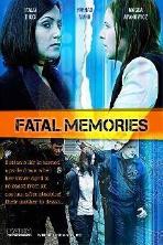 Fatal Memories (2015)