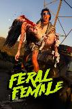 Feral Female (2025) HD Full Movie Watch Online Free