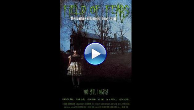 Field of Fears - The Haunting of Randolph County Asylum (2025) HD Full Movie Watch Online Free