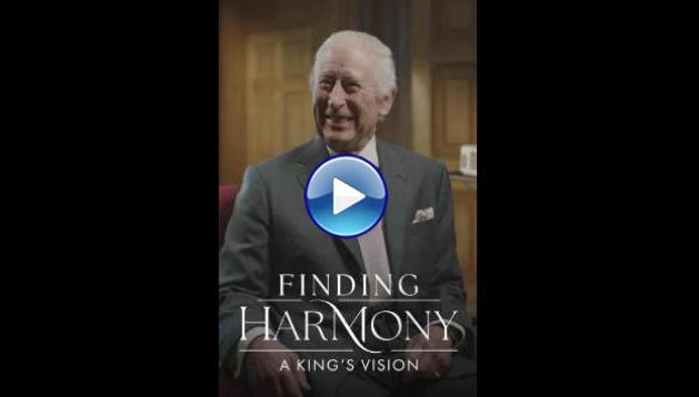 Finding Harmony: A King's Vision (2026) HD Full Movie Watch Online Free