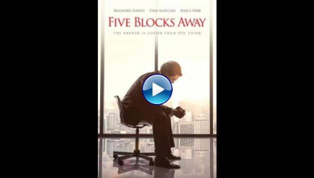 Five Blocks Away (2019)