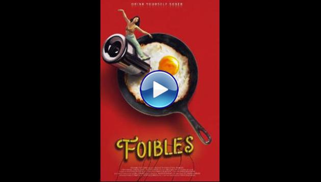 Foibles (2025) HD Full Movie Watch Online Free