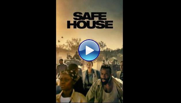 Safe House (2025) HD Full Movie Watch Online Free