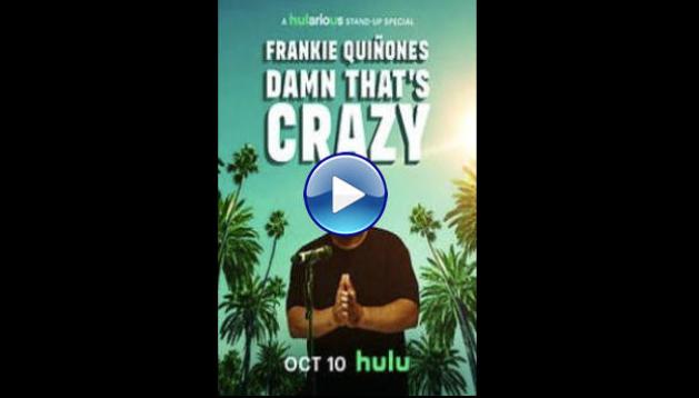 Frankie Quiñones: Damn That's Crazy (2025) HD Full Movie Watch Online Free