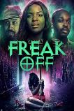 Freak Off (2025) HD Full Movie Watch Online Free