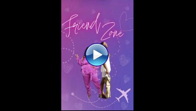 Friend Zone (2025) HD Full Movie Watch Online Free