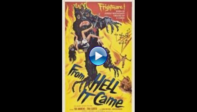 From Hell It Came (1957)