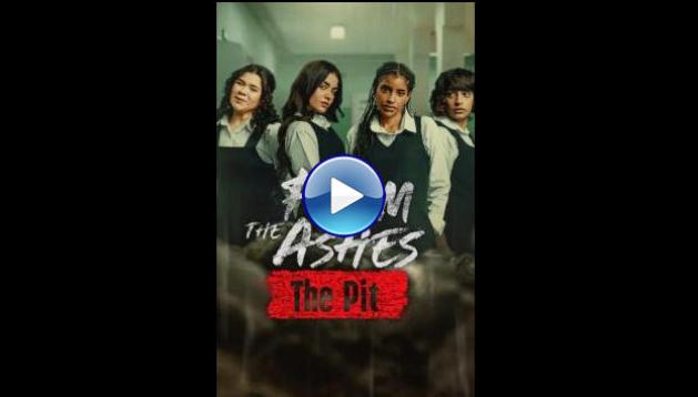 From the Ashes: The Pit (2026) HD Full Movie Watch Online Free
