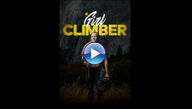 Girl Climber (2025) HD Full Movie Watch Online Free