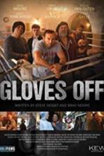 Gloves Off (2017)